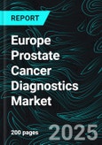 Europe Prostate Cancer Diagnostics Market Size & Trends 2025-2033- Product Image