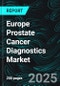 Europe Prostate Cancer Diagnostics Market Size & Trends 2025-2033 - Product Thumbnail Image