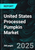 United States Processed Pumpkin Market - Seasonal Demand & Forecast 2025-2033- Product Image