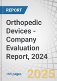 Orthopedic Devices - Company Evaluation Report, 2024- Product Image