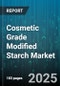Cosmetic Grade Modified Starch Market by Type (Acetylated, Acid Modified, Crosslinked), Function (Film Forming, Stabilizing, Thickening), Form, Application, End Use, Distribution Channel - Global Forecast 2025-2030 - Product Thumbnail Image
