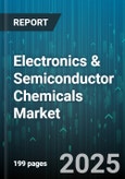 Electronics & Semiconductor Chemicals Market by Product Type (Chemical Mechanical Planarization Slurries, Cleaning Agents, Deposition Chemicals), Application (Packaging and Testing, Wafer Fabrication), End User, Wafer Size - Global Forecast 2025-2030- Product Image