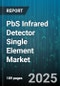 PbS Infrared Detector Single Element Market by Application, End Use Industry, Technology, Distribution Channel - Global Forecast 2025-2030 - Product Thumbnail Image