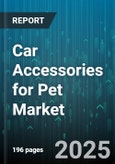 Car Accessories for Pet Market by Accessory Type (Car Seat Belts, Car Seat Covers, Pet Barriers), Distribution Channel (Automotive Accessories Stores, E Commerce, Hypermarkets), Price Range, Pet Type, Material Type, Installation Type, Vehicle Type - Global Forecast 2025-2030- Product Image