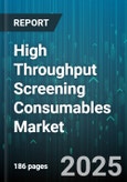 High Throughput Screening Consumables Market by Consumable Type (Assay Kits, Laboratory Plastics, Microfluidic Chips), Application (Admet Profiling, Disease Research, Drug Discovery), End User, Technology, Screening Type - Global Forecast 2025-2030- Product Image