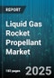 Liquid Gas Rocket Propellant Market by Application (Launch Vehicle, Military Missile, Satellite Propulsion), Propellant Type (LOX LCH4, LOX LH2, LOX RP1), Engine Stage, Engine Cycle - Global Forecast 2025-2030 - Product Thumbnail Image