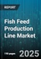 Fish Feed Production Line Market by Feed Form (Crumble, Extruded, Pellets), Species (Carp, Catfish, Salmon), Application, Manufacturing Technology, Distribution Channel - Global Forecast 2025-2030 - Product Image