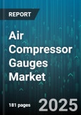 Air Compressor Gauges Market by Gauge Type (Differential, Digital, Mechanical), End Use Industry (Automotive, Chemical, Food & Beverage), Pressure Range, Connection Size - Global Forecast 2025-2030- Product Image
