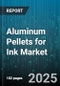 Aluminum Pellets for Ink Market by Ink Type (Radiation Curing, Solvent-Based, UV-Curable), Application (Commercial Printing, Packaging, Publication Printing), End-User Industry, Resin Binder Type, Pellet Grade, Pellet Size, Distribution Channel - Global Forecast 2025-2030 - Product Thumbnail Image
