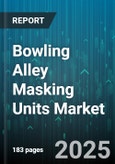Bowling Alley Masking Units Market by Product Type (Automatic, Manual), Material Type (Paper, PVC, Vinyl), Distribution Channel, End Use, Price Range - Global Forecast 2025-2030- Product Image
