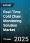 Real-Time Cold Chain Monitoring Solution Market by Offering (Hardware, Services, Software), Temperature Type (Ambient, Frozen, Refrigerated), Application, End User - Global Forecast 2025-2030 - Product Image