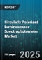 Circularly Polarized Luminescence Spectrophotometer Market by Product Type (Benchtop, Online, Portable), End User (Academic Research, Biotechnology, Food & Beverage), Application, Technology, Distribution Channel, Price Tier, Wavelength Range - Global Forecast 2025-2030 - Product Thumbnail Image