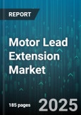 Motor Lead Extension Market by Application (Commercial, Industrial, Residential), End User (Automotive, Construction, Energy and Power), Conductor Material, Distribution Channel, Insulation Material, Voltage Rating, Power Rating - Global Forecast 2025-2030- Product Image
