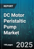 DC Motor Peristaltic Pump Market by End Use Industry (Biotechnology, Chemical, Food and Beverage), Application (Circulation, Dosing, Filtration), Tube Material, Flow Rate Range - Global Forecast 2025-2030- Product Image