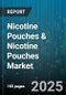 Nicotine Pouches & Nicotine Pouches Market by Distribution Channel (Online, Store Based), Product Type (Brown Pouch, White Pouch), Flavor, Nicotine Strength, Packaging Type, Pricing Tier - Global Forecast 2025-2030 - Product Thumbnail Image