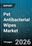 Pet Antibacterial Wipes Market - Global Forecast 2026-2032- Product Image