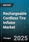 Rechargeable Cordless Tire Inflator Market by End User (Aftermarket, Oem), Application (Automotive, Bicycle, Motorcycle), Technology, Product Type, Power Source, Tire Type, Inflation Pressure Range, Sales Channel - Global Forecast 2025-2030 - Product Thumbnail Image