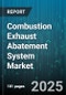 Combustion Exhaust Abatement System Market by Product Type, End Use Industry, Application, Installation Type, Sales Channel - Global Forecast 2025-2030 - Product Thumbnail Image