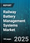 Railway Battery Management Systems Market by Battery Type (Lead Acid, Lithium Ion, Nickel Metal Hydride), Application (Freight Train, High Speed Rail, Passenger Train), Functionality, Installation, Voltage Range - Global Forecast 2025-2030 - Product Image