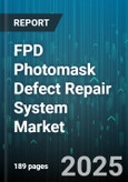 FPD Photomask Defect Repair System Market by Repair Technology (Electron Beam Based, Ion Beam Based, Laser Based), Application (Lcd Repair, Oled Repair, Quantum Dot Display Repair), Mask Type, End User, Material Type - Global Forecast 2025-2030- Product Image