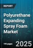 Polyurethane Expanding Spray Foam Market by Application (Automotive, Building & Construction, Industrial), Product Type (Closed Cell, Open Cell), Component Type, Distribution Channel - Global Forecast 2025-2030- Product Image