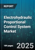 Electrohydraulic Proportional Control System Market by End User (Aftermarket, Oem), Component Type (Proportional Amplifiers, Proportional Valves, Pump Controls), Application, Flow Capacity, Industry - Global Forecast 2025-2030- Product Image