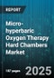 Micro-hyperbaric Oxygen Therapy Hard Chambers Market by Product Type (Multi-Patient Chambers, Portable Hard Chambers, Single-Patient Chambers), Mode of Operation (Fully Automatic, Manual, Semi Automatic), Application, End User, Distribution Channel - Global Forecast 2025-2030 - Product Thumbnail Image