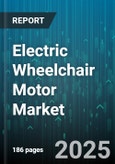 Electric Wheelchair Motor Market by Brushless DC Motor (Sensor Type), Brushed DC Motor (Hall Sensor, Sensorless) - Global Forecast 2025-2030- Product Image