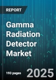 Gamma Radiation Detector Market by Technology (Gas-Filled Detector, Scintillation Detector, Semiconductor Detector), Product Type (Fixed Detector, Handheld Detector, Portable Detector), Application, End User, Sales Channel - Global Forecast 2025-2030- Product Image