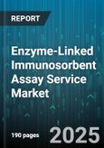 Enzyme-Linked Immunosorbent Assay Service Market by Assay Type (Competitive, Direct, Indirect), Detection Method (Chemiluminescent, Colorimetric, Fluorescent), End User, Sample Type, Application - Global Forecast 2025-2030- Product Image