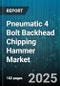 Pneumatic 4 Bolt Backhead Chipping Hammer Market by End Use Industry (Automotive, Construction, Foundry), Product Type (Heavy Duty, Light Duty, Medium Duty), Distribution Channel - Global Forecast 2025-2030 - Product Thumbnail Image