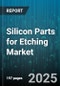 Silicon Parts for Etching Market by Product Type (Epitaxial Wafer, Polished Wafer, Prime Wafer), Application (Mems, Power Devices, Semiconductors), Wafer Diameter, Doping Type, Crystal Orientation - Global Forecast 2025-2030 - Product Thumbnail Image