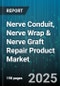 Nerve Conduit, Nerve Wrap & Nerve Graft Repair Product Market by Product Type (Nerve Conduit, Nerve Graft Repair Product, Nerve Wrap), Material (Biological, Synthetic), Application, End User - Global Forecast 2025-2030 - Product Thumbnail Image