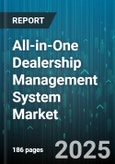 All-in-One Dealership Management System Market by Application (After-Sales Management, Customer Relationship Management, Inventory Management), Deployment Model (Cloud Based, on Premise), Organization Size, Dealership Type, End User, Sales Channel - Global Forecast 2025-2030- Product Image