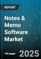 Notes & Memo Software Market by Product Type (Commercial Ink, Industrial Ink, Packaging Ink), End User (Commercial Printers, Label Printers, Packaging Companies), Distribution Channel, Application, Deployment Mode - Global Forecast 2025-2030 - Product Thumbnail Image