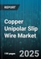 Copper Unipolar Slip Wire Market by Application (Industrial Machinery, Interior Wiring, Marine), Voltage Rating (High Voltage, Low Voltage, Medium Voltage), End-Use Industry, Insulation Material, Installation Type, Construction Type - Global Forecast 2025-2030 - Product Thumbnail Image