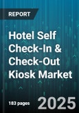 Hotel Self Check-In & Check-Out Kiosk Market by Component, Deployment Type, Application, Service Type, Kiosk Type, Integration Level, End User, Price Range, Distribution Channel, Mode of Operation, Organization Size - Global Forecast 2025-2030- Product Image