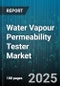 Water Vapour Permeability Tester Market by End Use Industry (Automotive, Construction, Electronics), Distribution Channel (Direct Sales, Distributors, Online), Product Type, Technology, Test Standard - Global Forecast 2025-2030 - Product Image