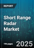 Short Range Radar Market by Deployment Channel (Aftermarket, Future Channel, Oem), Platform (Automotive, Consumer Electronics, Future Platform), Application, Technology, Frequency Type - Global Forecast 2025-2030- Product Image