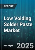 Low Voiding Solder Paste Market by Application (Ball Grid Array, Chip Scale Package, Flip Chip), Powder Size (Type 3, Type 4, Type 5), Technology, End User Industry, Alloy, Packaging - Global Forecast 2025-2030- Product Image