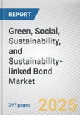 Green, Social, Sustainability, and Sustainability-linked Bond (GSSSB) Market: Global Opportunity Analysis and Industry Forecast, 2024-2033- Product Image