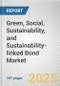 Green, Social, Sustainability, and Sustainability-linked Bond (GSSSB) Market: Global Opportunity Analysis and Industry Forecast, 2024-2033 - Product Thumbnail Image