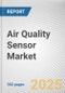 Air Quality Sensor Market: Global Opportunity Analysis and Industry Forecast, 2025-2034 - Product Thumbnail Image