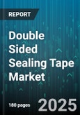 Double Sided Sealing Tape Market by End Use Application (Automotive, Construction, Electronics), Adhesive Type (Acrylic, Rubber Based, Silicone), Backing Material, Thickness, Distribution Channel - Global Forecast 2025-2030- Product Image