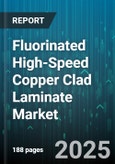 Fluorinated High-Speed Copper Clad Laminate Market by Product Type (Flexible, High Density Interconnect, Rigid), Application (Aerospace and Defense, Automotive Electronics, Consumer Electronics), Copper Foil Type, Laminate Thickness, End Use Industry - Global Forecast 2025-2030- Product Image