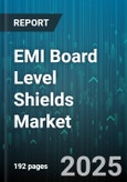 EMI Board Level Shields Market by End Use Industry (Aerospace & Defense, Automotive, Consumer Electronics), Mounting Type (Press Fit, Surface Mount, Through Hole), Material Type, Shield Configuration, Frequency Range - Global Forecast 2025-2030- Product Image