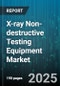 X-ray Non-destructive Testing Equipment Market by Source Type (Isotopic Source, X-Ray Tube), Equipment Type (Portable, Stationary), Technology, Detector Type, End User, Application - Global Forecast 2025-2030 - Product Thumbnail Image