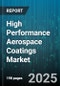 High Performance Aerospace Coatings Market by End Use (Aftermarket, Oem), Platform (Business Jet, Commercial Aircraft, Military Aircraft), Application, Technology, Product Type - Global Forecast 2025-2030 - Product Thumbnail Image