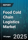 Food Cold Chain Logistics Market by Storage and Warehousing (Cold Storage, Multi Temperature Storage), Transportation (Air Freight, Rail Transport, Reefer Trucks), Packaging and Labeling, Order Fulfillment - Global Forecast 2025-2030- Product Image