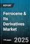 Ferrocene & Its Derivatives Market by End Use Industry (Automotive, Electrical & Electronics, Energy & Power), Application (Catalyst, Electronic Material, Fuel Additive), Derivative Type, Production Process - Global Forecast 2025-2030 - Product Thumbnail Image